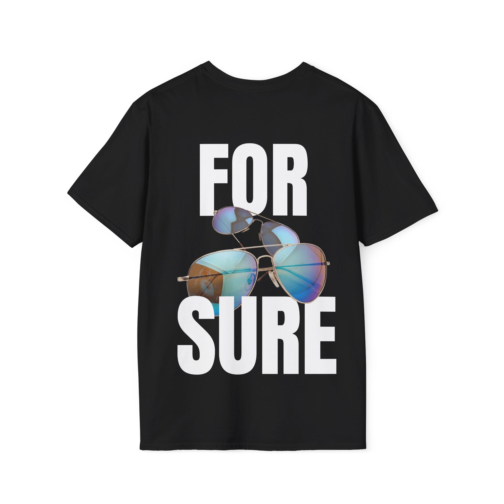 T-shirt : for sure ( arrière )