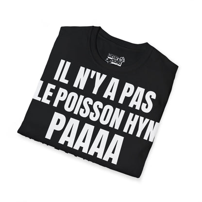 T-shirt : il n y a pas le poisson hyn paaa
